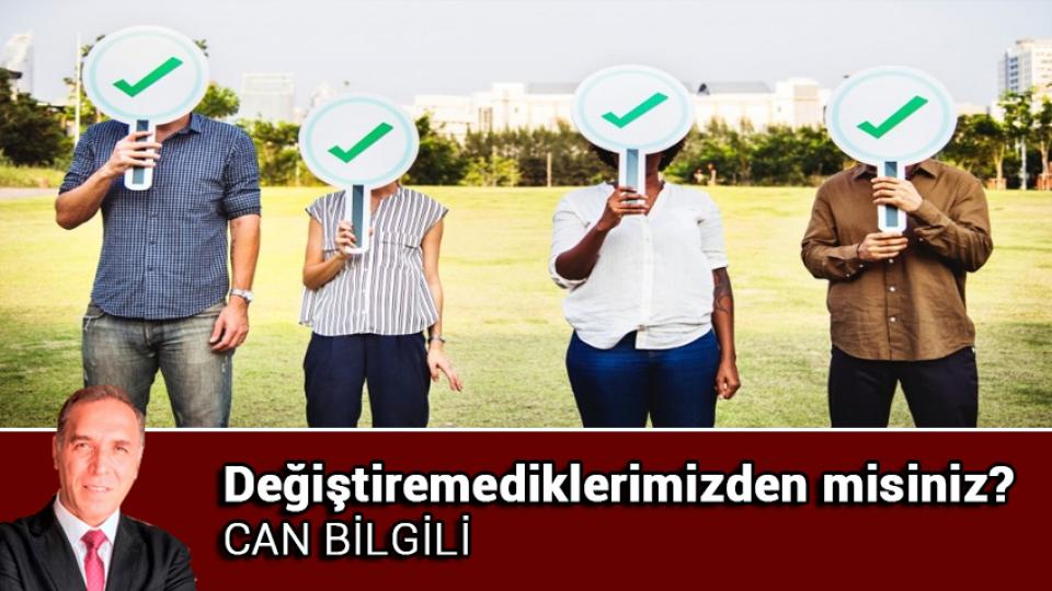 Kontrgerilla Siyaseti / Can BİLGİLİ / Değiştiremediklerimizden misiniz? / Can BİLGİLİ