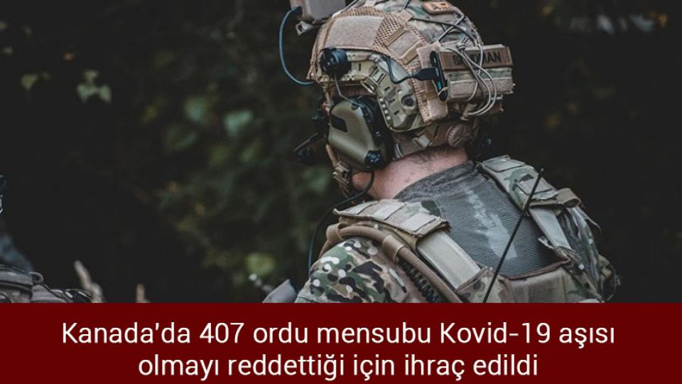 Cumhurbaşkanı Erdoğan: En büyük düşmanım faizdir / Kanada'da 407 ordu mensubu Kovid-19 aşısı olmayı reddettiği için ihraç edildi