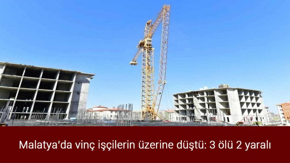 Cumhuriyet tarihinin en büyük sosyal konut projesi 362 milyar liralık yatırımla hayata geçirilecek / Malatya’da vinç işçilerin üzerine düştü: 3 ölü 2 yaralı