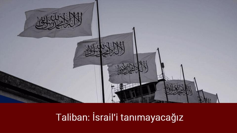 Neden zam yapıldı? Bakan Muş'tan doğalgaz zammı açıklaması / Taliban: İsrail'i tanımayacağız