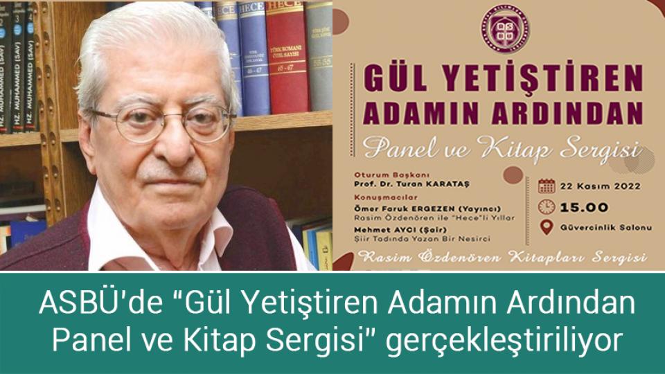 Zelenskiy'den Cumhurbaşkanı Erdoğan'a teşekkür / ASBÜ’de “Gül Yetiştiren Adamın Ardından Panel ve Kitap Sergisi” gerçekleştiriliyor