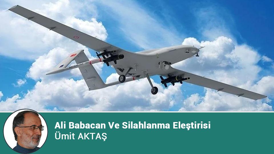 Yollara çıkma vakti | Ümit AKTAŞ / Ali Babacan Ve Silahlanma Eleştirisi / Ümit Aktaş
