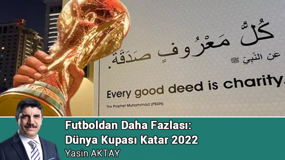 Futboldan Daha Fazlası:  Dünya Kupası Katar 2022