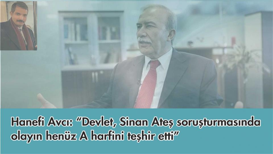 Yağ fiyatlarında indirim bekleniyor / Hanefi Avcı: “Devlet, Sinan Ateş soruşturmasında olayın henüz A harfini teşhir etti”