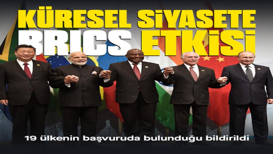 Küresel siyasete BRİCS etkisi
