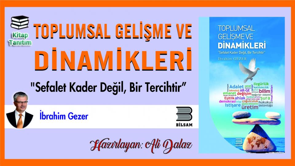 Toplumsal Gelişme ve Dinamikleri-Prof. Dr. İbrahim Gezer