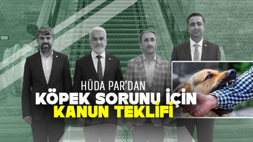 Serkan Ramanlı:İncirlik ve Kürecik kapatılsın, İsrail'e petrol sevkiyatı kesilsin! / HÜDA PAR'dan başıboş köpek sorununa ilişkin kanun teklifi