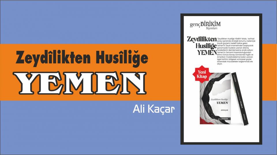 SİYONİZMİN DEVLETLEŞME BELGESİ:BALFOUR DEKLARASYONU|ALİ KAÇAR / Zeydîlikten Husîliğe Yemen-Ali Kaçar