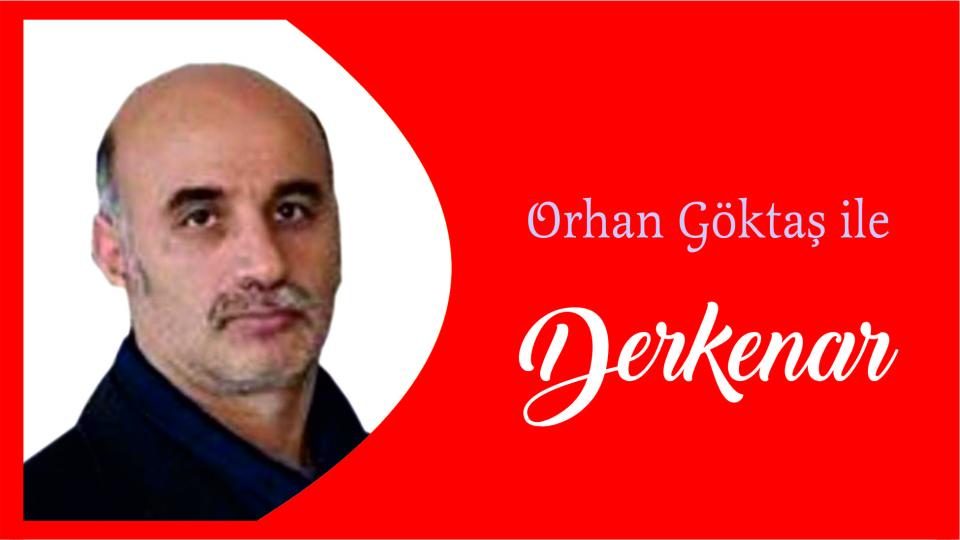 Her Taraf - Türkiyenin habercisi / Orhan Göktaş ile Derkenar..