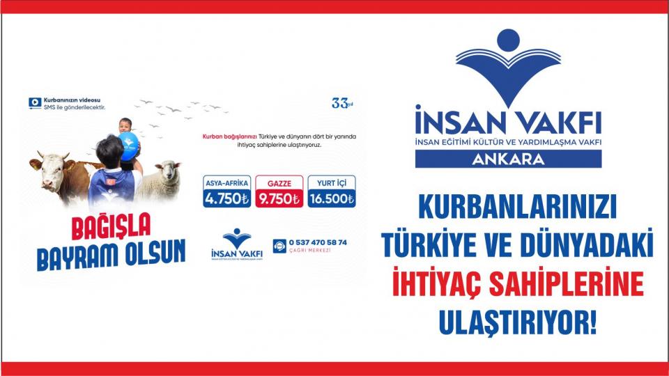 Her Taraf - Türkiyenin habercisi / İnsan Vakfı 2025 Yılı Kurban Organizasyonu Faaliyetlerine Başladı!
