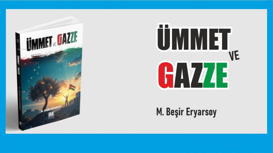 Ümmet ve Gazze - M. Beşir Eryarsoy