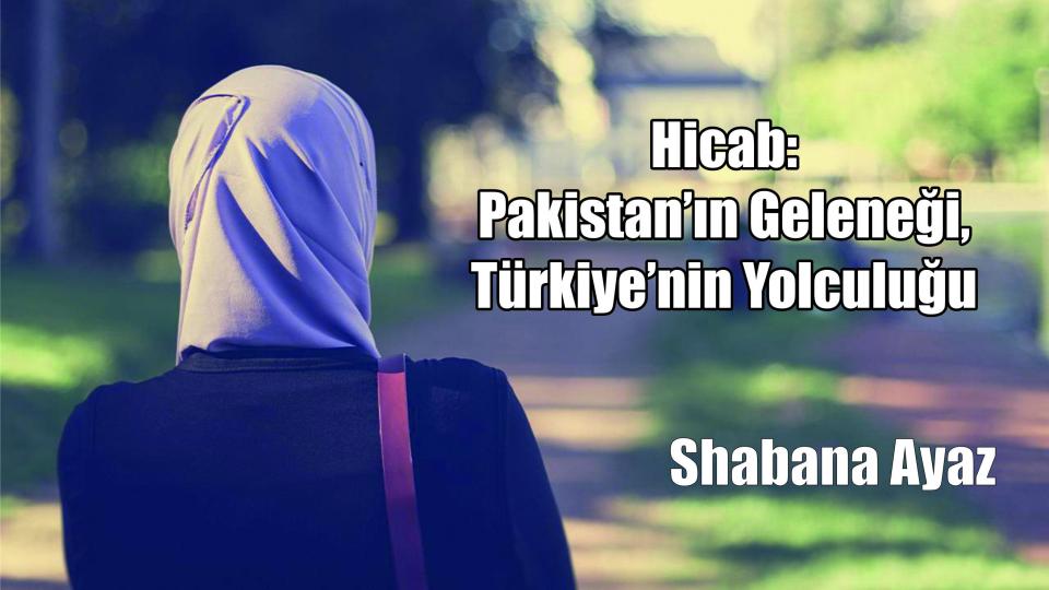 Hindistan'da Yükselen Nefret ve Şiddet Neden Dünyanın Göz Ardı Edemeyeceği Bir Konu|Shabana Ayaz / Hicab: Pakistan’ın Geleneği, Türkiye’nin Yolculuğu|Shabana Ayaz
