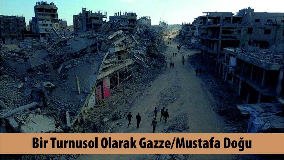 Bir Turnusol Olarak Gazze|Mustafa Doğu