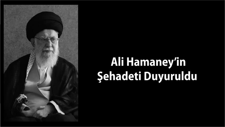 İran İslam İnkılabı Lideri Ali Hamaney Şehit Oldu