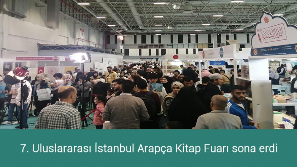 7. Uluslararası İstanbul Arapça Kitap Fuarı sona erdi