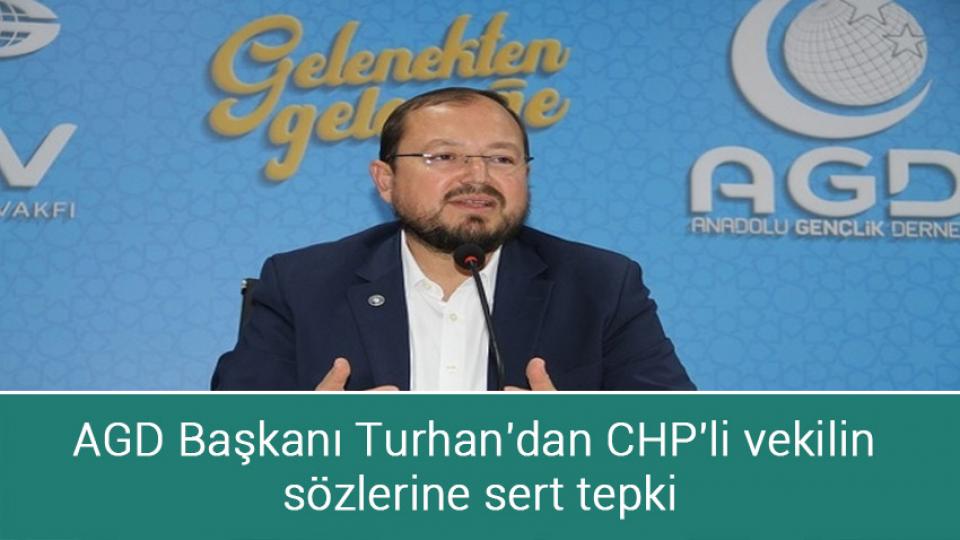 AGD Başkanı Turhan'dan CHP'li vekilin sözlerine sert tepki