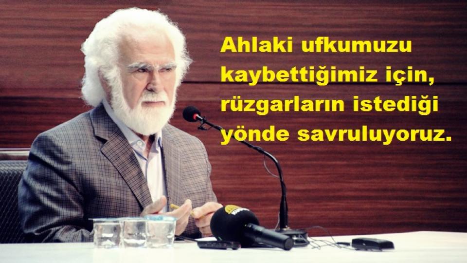 Ümmet Bilinci / İslam Ümmetinin Ortak Dili ve Söylemi / Atasoy Müftüoğlu / Atasoy Müftüoğlu: Ahlaki ufukları kaybetmek