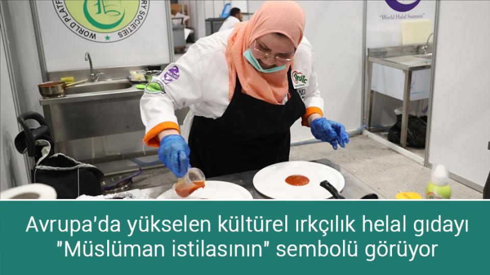 Avrupa'da yükselen kültürel ırkçılık helal gıdayı "Müslüman istilasının" sembolü görüyor