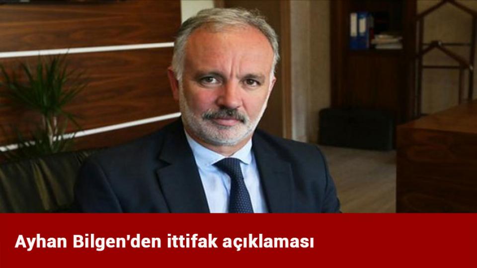Ayhan Bilgen'den ittifak açıklaması