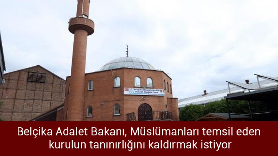 TÖFSİAD'tan Ankara’da toplantı / Belçika Adalet Bakanı, Müslümanları temsil eden kurulun tanınırlığını kaldırmak istiyor