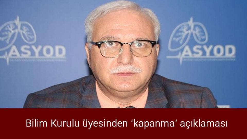 Her Taraf / Türkiye'nin habercisi / Bilim Kurulu üyesinden ‘kapanma’ açıklaması