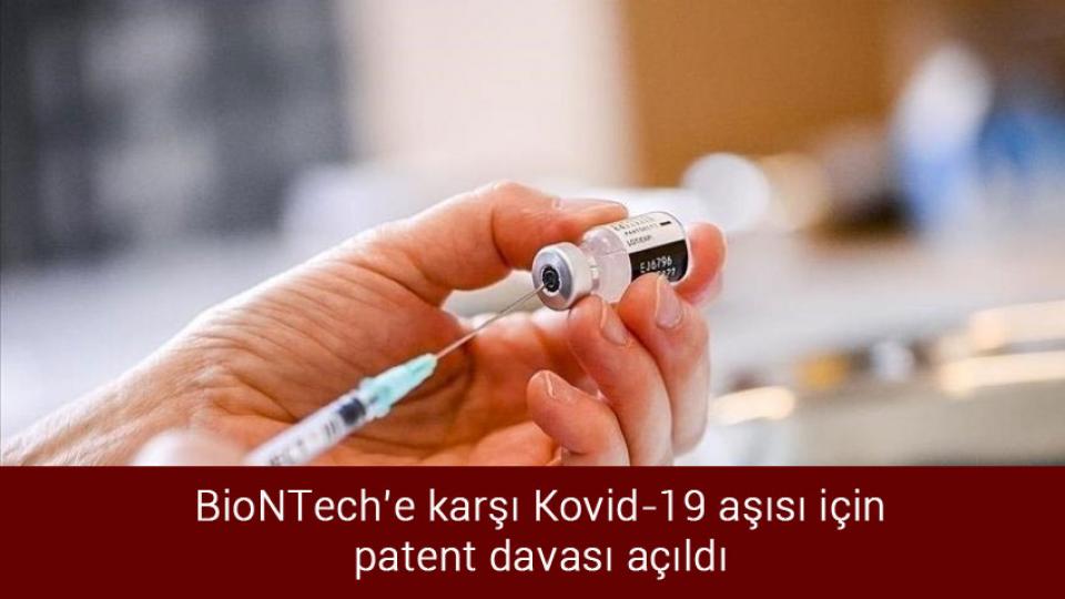 Her Taraf / Türkiye'nin habercisi / BioNTech’e karşı Kovid-19 aşısı için patent davası açıldı