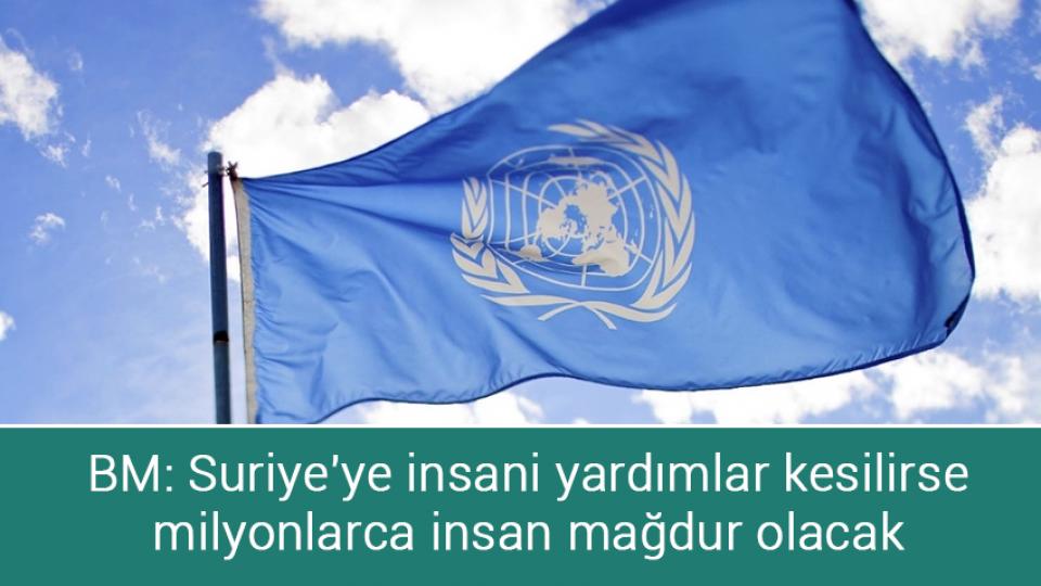 Ankara'da ulaşıma zam yolda / BM: Suriye'ye insani yardımlar kesilirse milyonlarca insan mağdur olacak