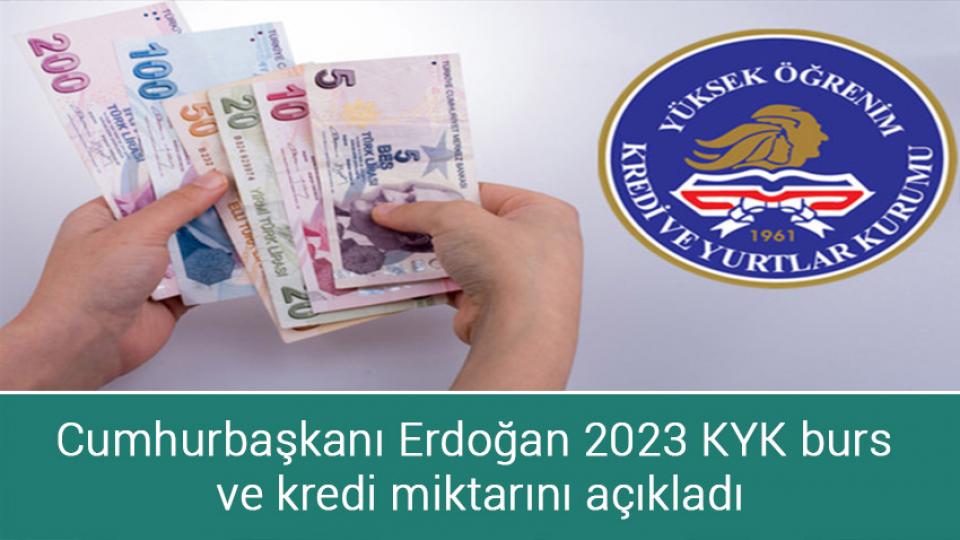 Cumhurbaşkanı Erdoğan 2023 KYK burs ve kredi miktarını açıkladı