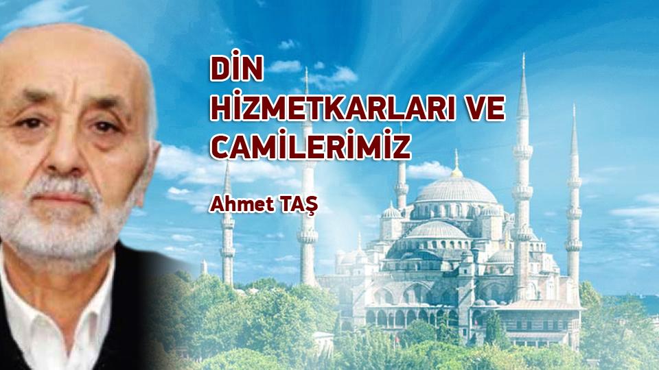 OKUMA ALIŞKANLIĞIMIZ ARTIYOR MU? / Ahmet TAŞ / DİN HİZMETKARLARI VE CAMİLERİMİZ / Ahmet TAŞ