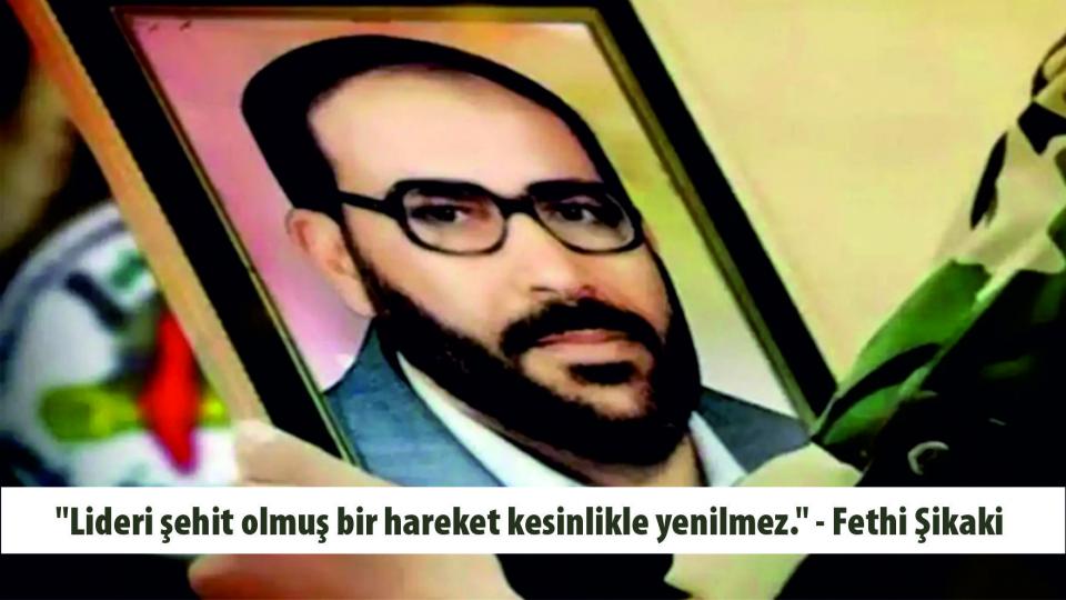 Direnişin tohumunu serpen şehid: Dr. Fethi Şikaki