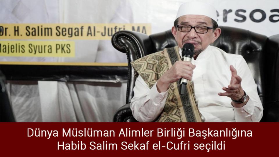 İsmail Çataklı'dan Ümit Özdağ'a: Bir oy için her şeyi satarsın / Dünya Müslüman Alimler Birliği Başkanlığına Habib Salim Sekaf el-Cufri seçildi