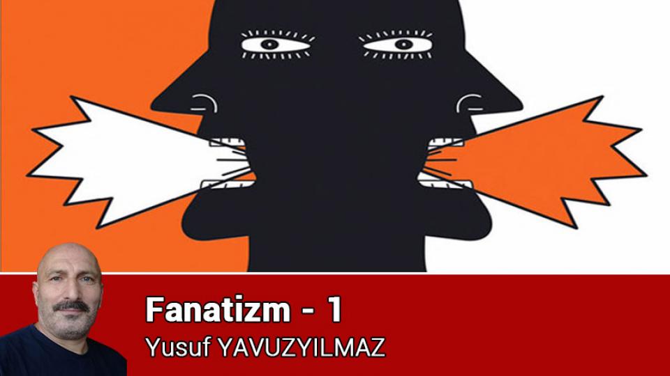 Fanatizm - 6 / Yusuf YAVUZYILMAZ / Fanatizm - 1 / Yusuf YAVUZYILMAZ