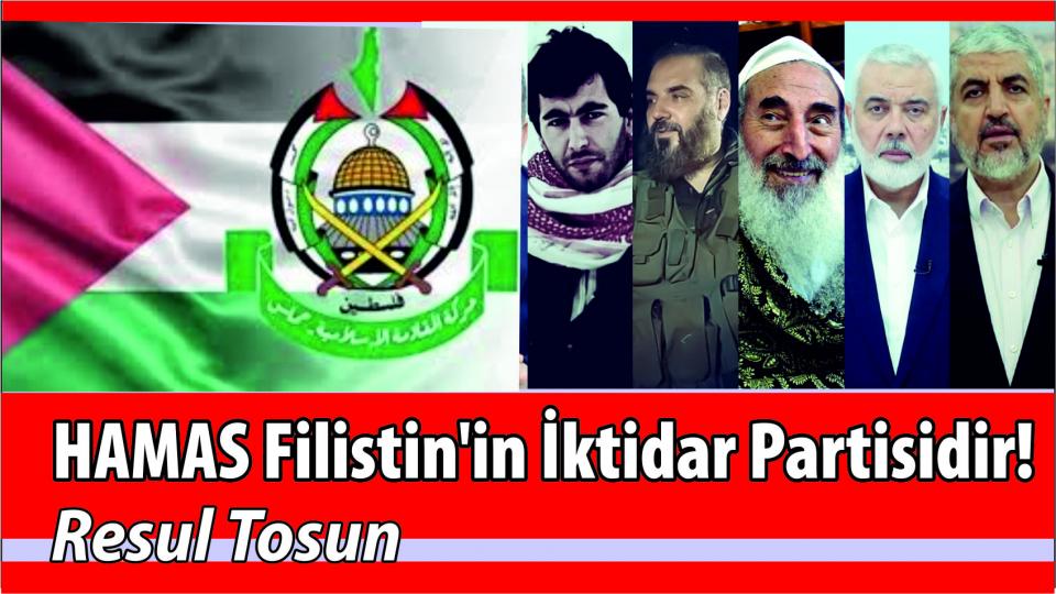 HAMAS Filistin'in İktidar Partisidir!