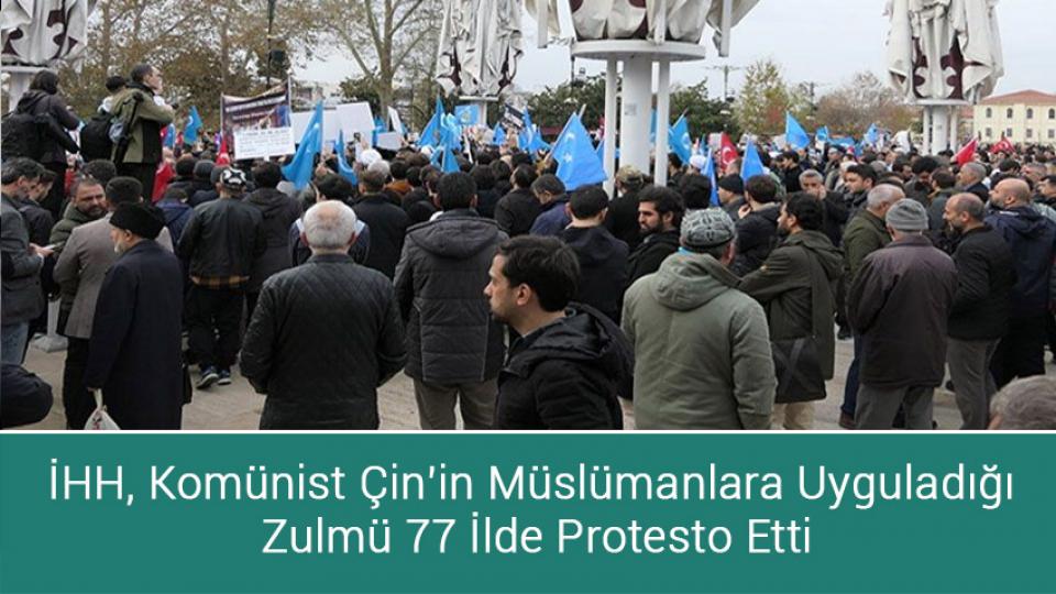 Her Taraf / Türkiye'nin habercisi / İHH, Komünist Çin’in Müslümanlara Uyguladığı Zulmü 77 İlde Protesto Etti
