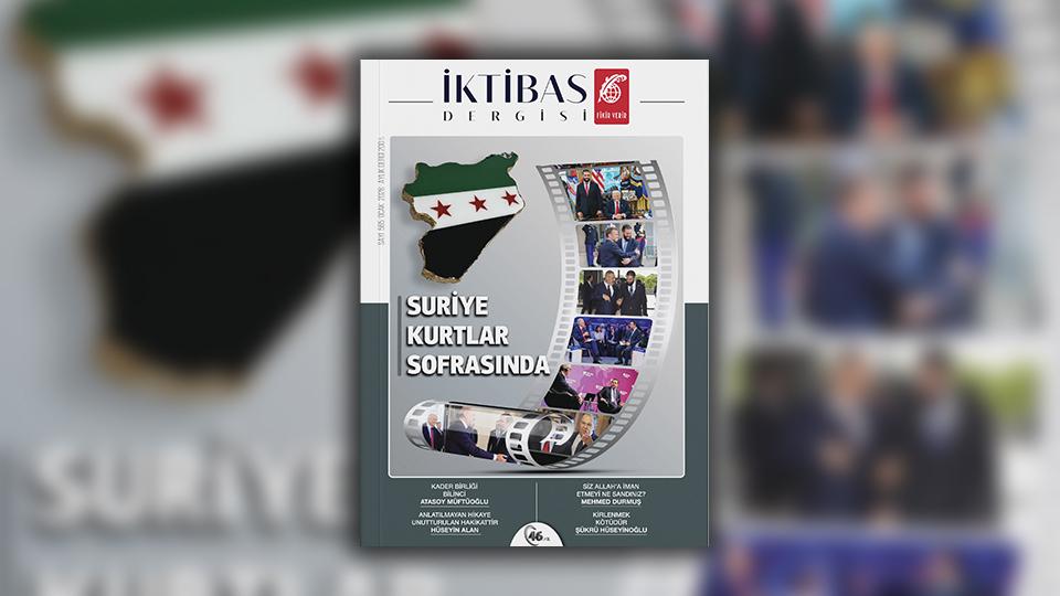 İktibas’ın Ocak 2026 sayısı çıktı •  Suriye Kurtlar Sofrasında
