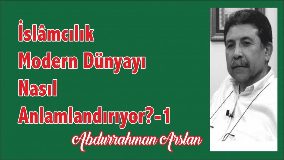 Abdurrahman Arslan:Uzmanlar Çağımızın Şamanlarıdır / İslâmcılık Modern Dünyayı Nasıl Anlamlandırıyor? /   Abdurrahman Arslan
