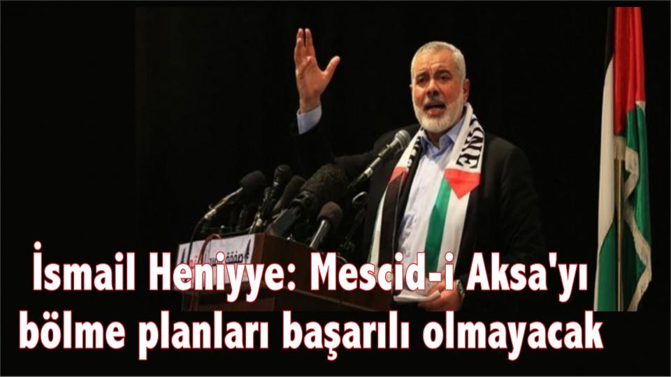 Hamas lideri Heniyye, Rusya Dışişleri Bakanıyla görüştü / İsmail Heniyye: Mescid-i Aksa'yı bölme planları başarılı olmayacak