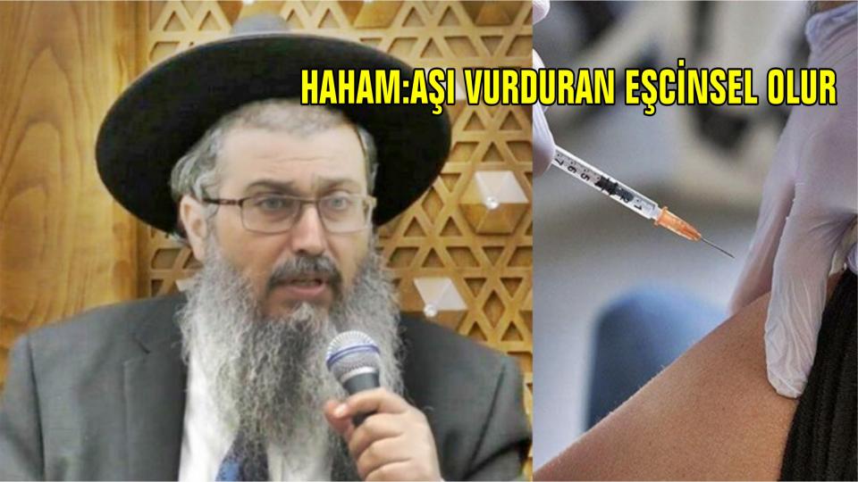 Her Taraf - Türkiyenin habercisi / İsrailli Haham: Aşı vurduran eşcinsel olur