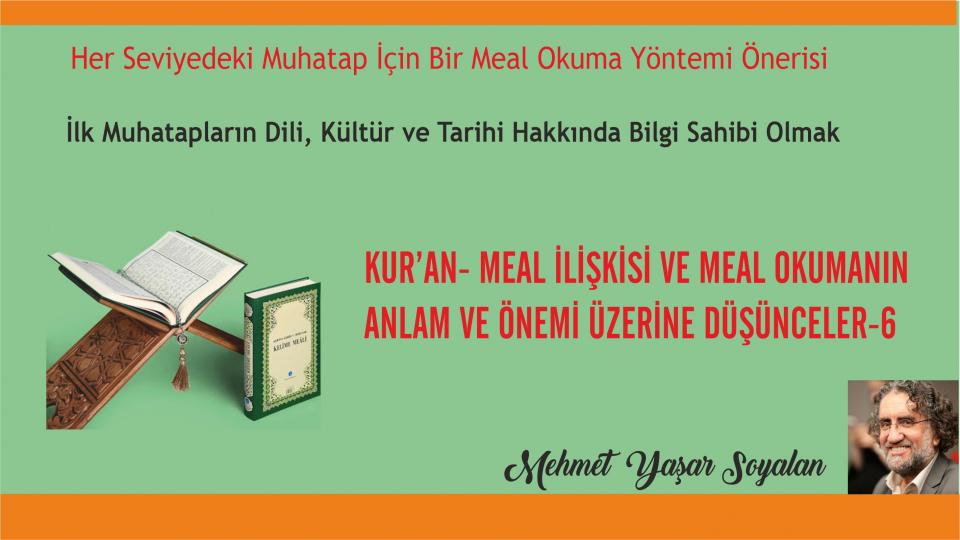 Her Taraf / Türkiye'nin habercisi / Kur’an- Meal İlişkisi ve Meal Okumanın Anlam ve Önemi Üzerine -6/Mehmet Yaşar Soyalan