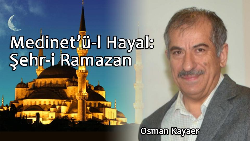 KOMÜNİZME  KAFA TUTMUŞ  ADAM: MEHMET ÖZGÜR /Osman KAYAER / Medinet’ü-l Hayal: Şehr-i Ramazan