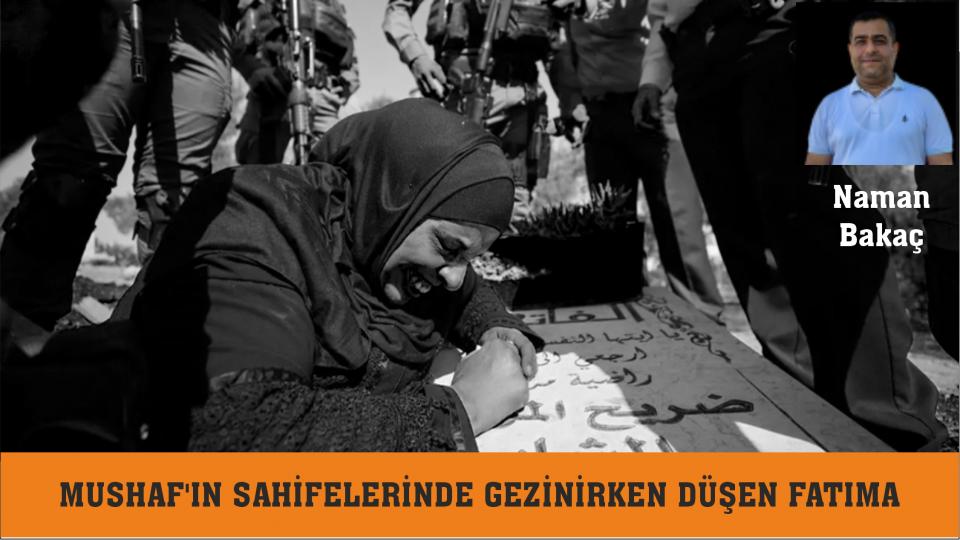 Her Taraf / Türkiye'nin habercisi / Mushaf’ın Sahifelerinde Gezinirken Düşen Fatıma-Naman BAKAÇ
