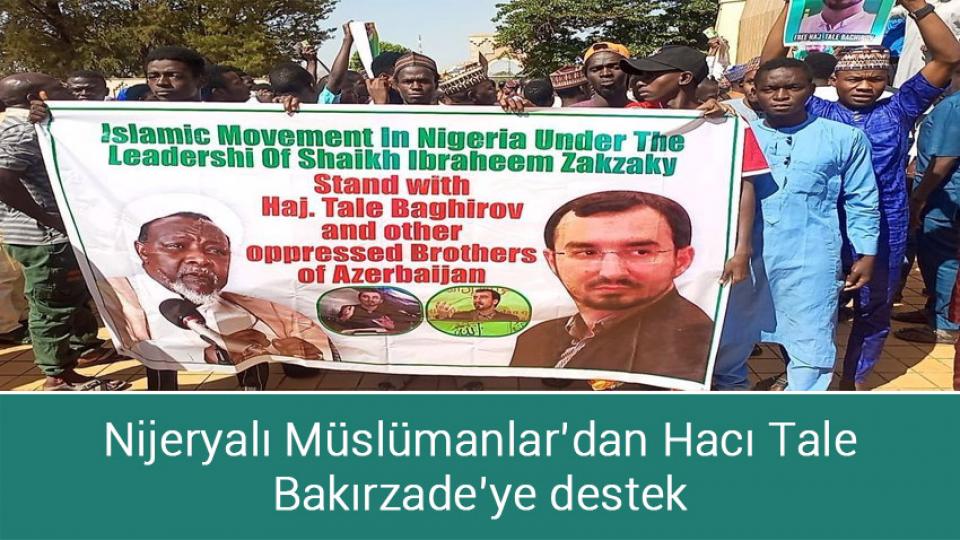 Nijeryalı Müslümanlar’dan Hacı Tale Bakırzade’ye destek