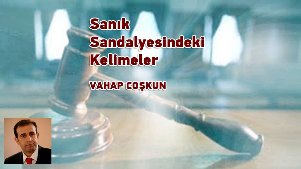 Kürtlerin Türkiye Medyası Algısı / Vahap COŞKUN / Sanık Sandalyesindeki Kelimeler / VAHAP COŞKUN