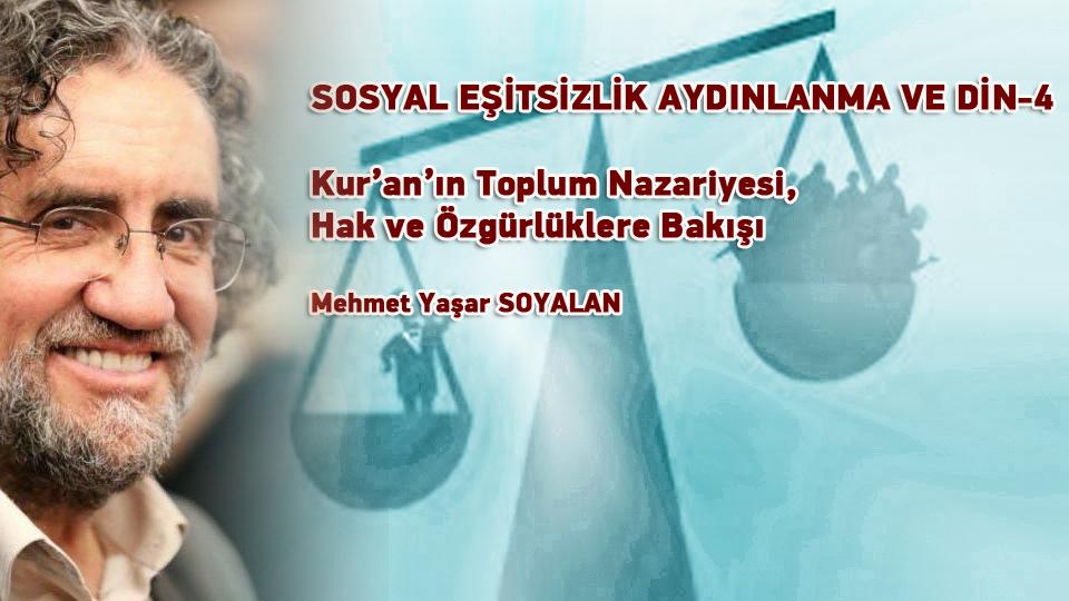 SOSYAL EŞİTSİZLİK AYDINLANMA VE DİN-4  / Mehmet Yaşar SOYALAN / SOSYAL EŞİTSİZLİK AYDINLANMA VE DİN-4  / Mehmet Yaşar SOYALAN