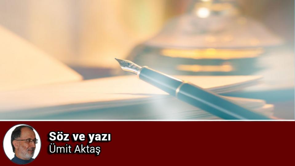 Her Taraf / Türkiye'nin habercisi / Söz ve yazı / Ümit Aktaş