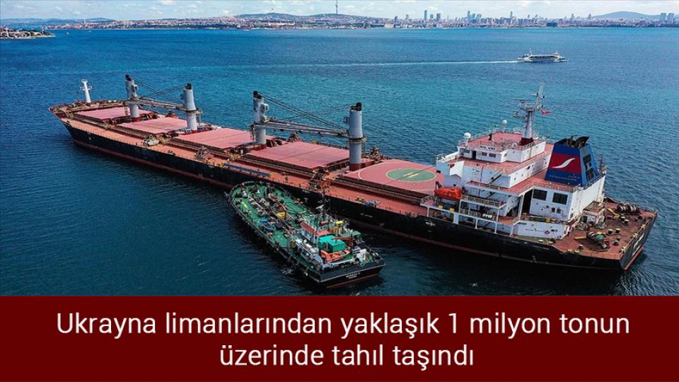 MEB: Yeni eğitim öğretim yılı hazırlıklarında sona gelindi / Ukrayna limanlarından yaklaşık 1 milyon tonun üzerinde tahıl taşındı