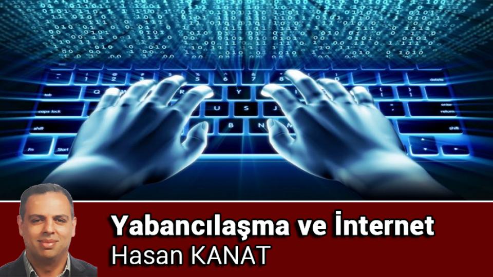 Aydınlanma Rasyonalitesinin  Ötesinde: İslami Epistemolojiler / Hasan KANAT / Yabancılaşma ve İnternet / Hasan KANAT