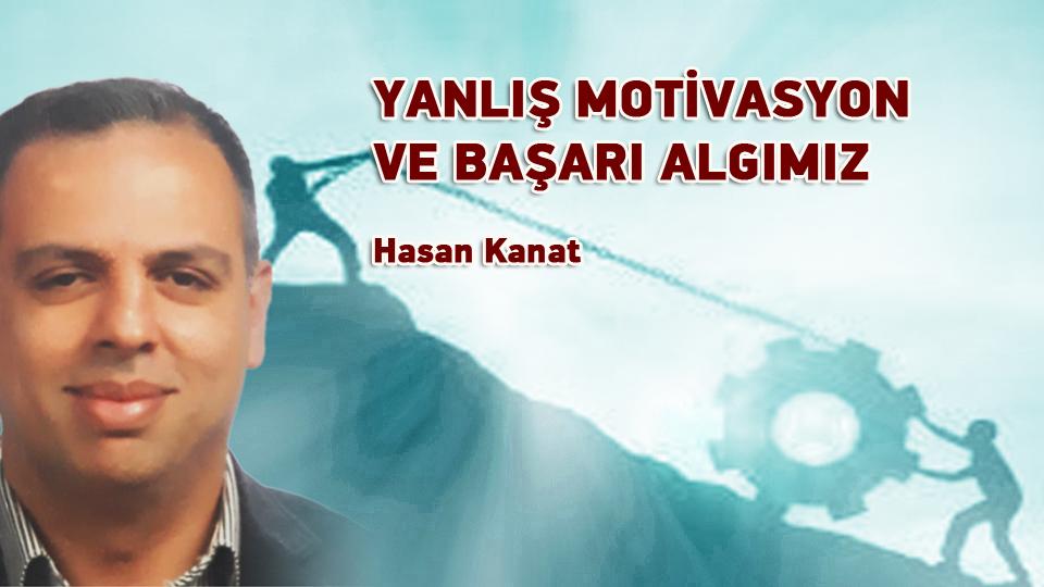 Körleşme  / Elias Canetti / YANLIŞ MOTİVASYON VE BAŞARI ALGIMIZ Hasan Kanat
